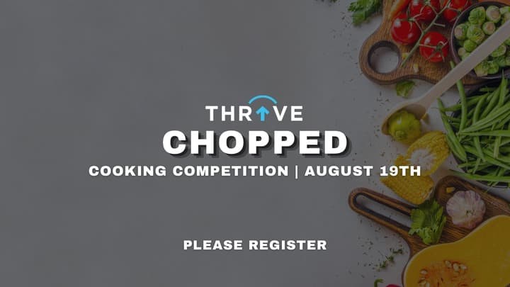 Thrive Chopped Cooking Competition